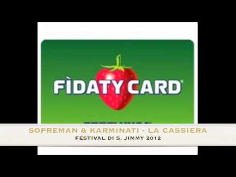 SopreMan & Karminati   La Cassiera