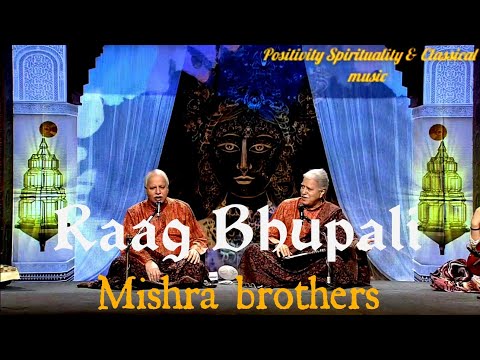 Raag Bhupali|Pandit Rajan Sajan Mishra|Sa Pratham Sur