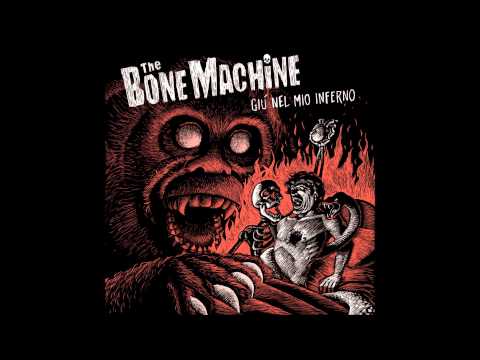 the Bone Machine - Libero e Selvaggio (2013)