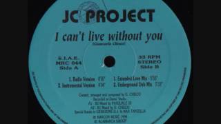JC Project - I Can't Live Without You (Extended Love Mix)