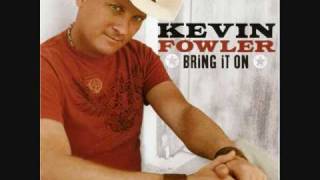 Kevin Fowler - Slow Down