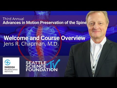 3rd Annual Advances in Motion Preservation of the Spine: Welcome and Course Overview