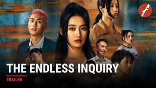The Endless Inquiry (2025) 不该停止的追问 - Movie Trailer | Far East Films