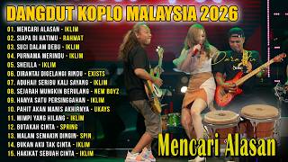 Download lagu Dangdut Koplo Malaysia 2026 | Mencari Alasan, Siapa Di Hatimu | Full Album Jiwang Melayu mp3