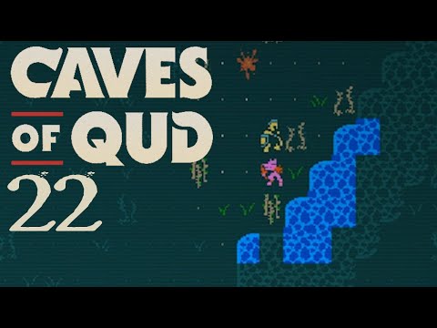 SB Plays Caves of Qud 22 - Unmaker