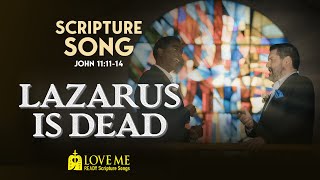 John 11:11-14 — Lazarus Is Dead