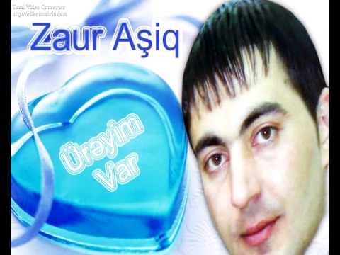ZauR AşiQ - Ürəyim Var 2011 **Sevənlərə Hədiyyə**