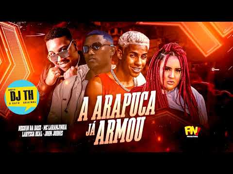 NEGUIN DA BASE E MC LARANJINHA E LARYSSA REAL E JOHN JOHNIS - A ARAPUCA JA ARMOU - AUDIO OFICIAL