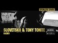 Slovetskii & Tony Tonite - Razbeg 