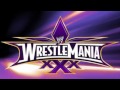 WWE Wrestlemania 30 (XXX) 2nd Official Theme ...