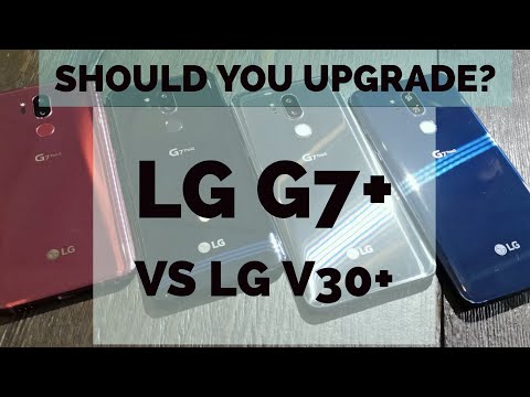 LG G7+ vs LG V30+: A Real User Comparison.