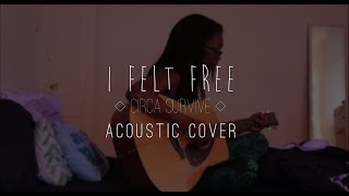 I Felt Free - Circa Survive (Acoustic Cover)