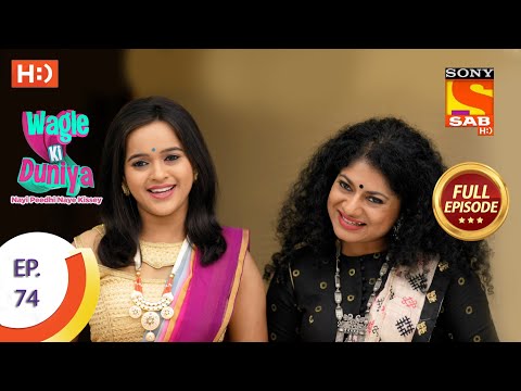 Wagle Ki Duniya - Ep 74 - Full Episode - 4th June, 2021