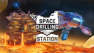 Space Drilling Station