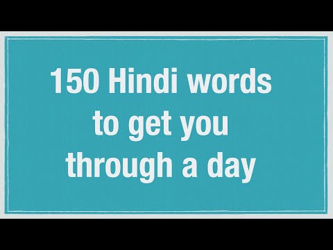 150 Hindi words to get you through a day - Learn Hindi through English