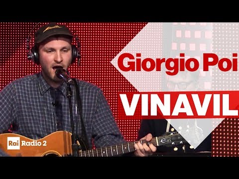 GIORGIO POI dal vivo a Radio2 Social Club - "VINAVIL"