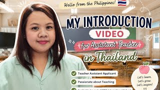 My self-introduction for my application for the Teacher Assistant position in Thailand.