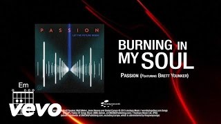 Passion Burning in My Soul feat Brett Younker Lyrics