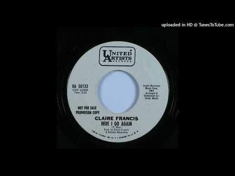 Rare Northern Soul 45 Claire Francis - Here I Go Again