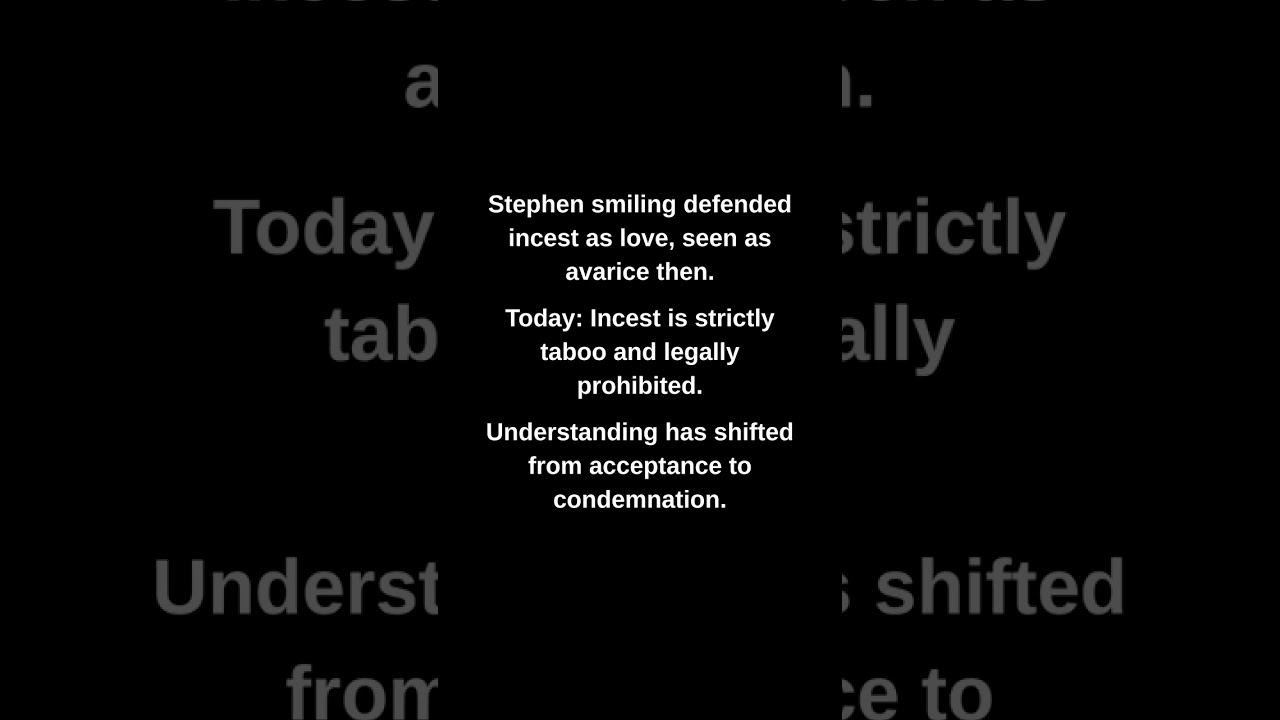 Stephen smiling defended incest as love, seen as avarice then.