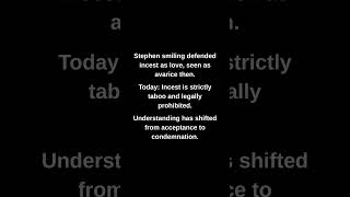 Stephen smiling defended incest as love, seen as avarice then.