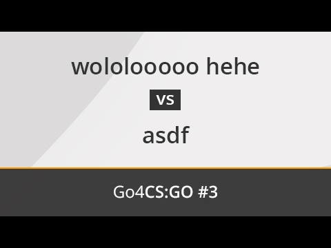 wololooooo hehe vs. asdf - Final - OMEN by HP Go4CS:GO Spain #3