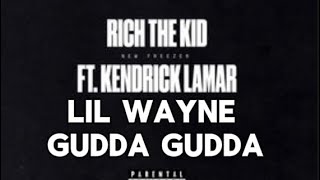 Rich The Kid-New Freezer(Remix)(ft. Kendrick Lamar, Lil Wayne &amp; Gudda Gudda)