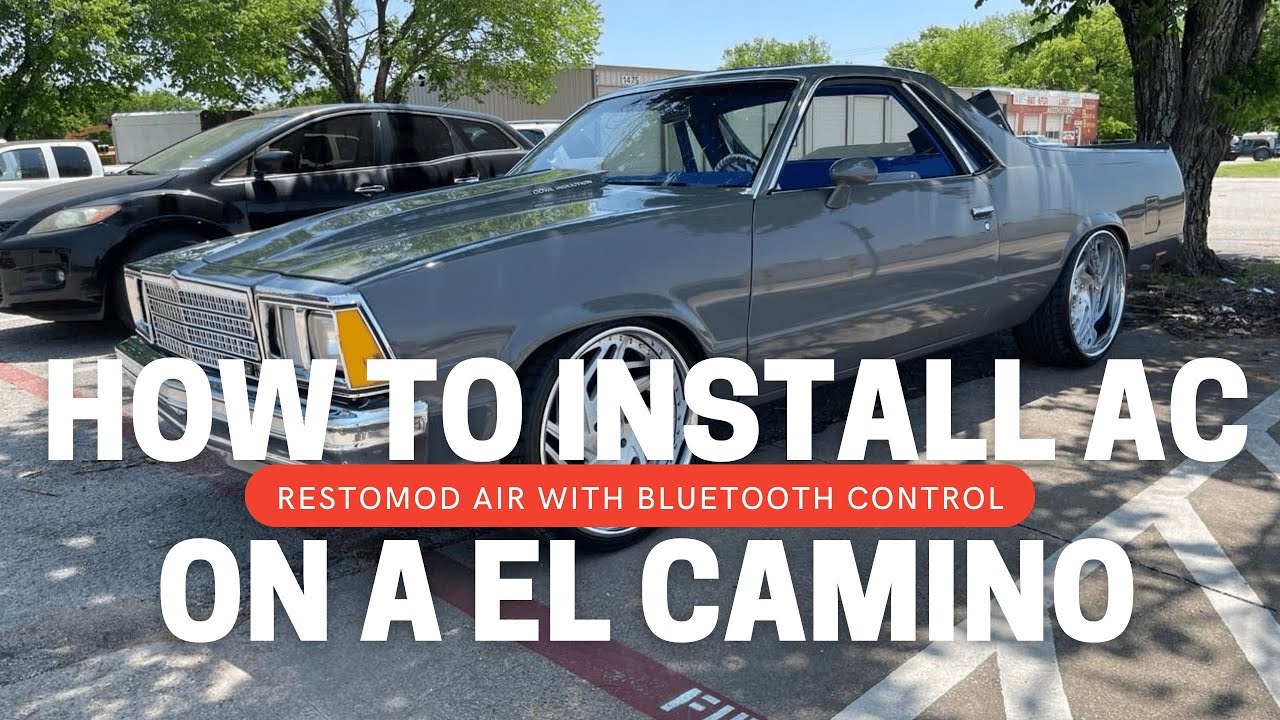 Restomod AC Install — 1979 El Camino Project