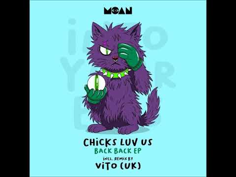 Chicks Luv Us - Beat (Original Mix) [MOAN]