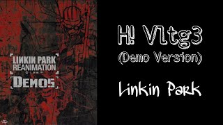 H! Vltg3 (Demo Version) - Linkin Park