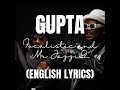 Gupta - Focalistic and Mr JazziQ feat. Lady Du, Mellow & Sleazy (English Lyric Video)