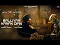 Balliyan Kanak Dian Lyrical Video Tarsem Jassar Pav Dharia New Order Punjabi Song 2024