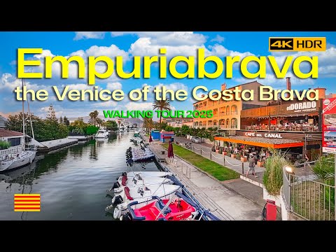 EMPURIABRAVA: THE VENICE of Costa Brava 🇪🇸 | Walking Tour🚶‍♂️4K HDR | 95 min.