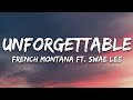 French Montana Unforgettable Lyrics Ft Swae Lee