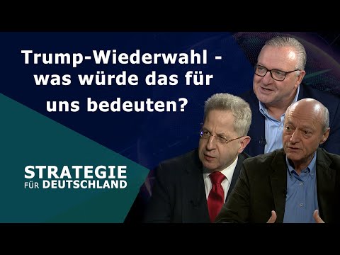 Strategie für Deutschland - Trump-Wiederwahl - was würde das für  uns bedeuten?