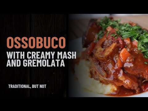 Osso Buco Recipe with Creamy Mash & Zesty Gremolata | Italian Comfort Food