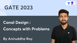 Canal Design : Concepts with Problems | Irrigation Engineering | GATE2023 | Aniruddha Roy