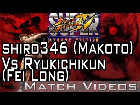 shiro346 (Makoto) Vs Ryukichikun (Fei Long) SSF4 AE 2012 Match Video Super Street Fighter 4