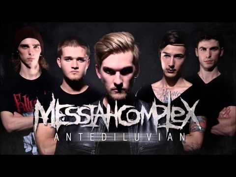 Messiah Complex - Antediluvian (New Single 2013)