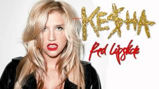 Kesha - Red Lipstick