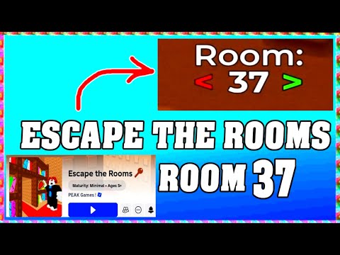 ROOM 37 ESCAPE THE ROOMS Roblox Walkthrough [Full Guide English]