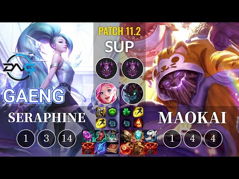 DFM Gaeng Seraphine vs Maokai Sup - KR Patch 11.2