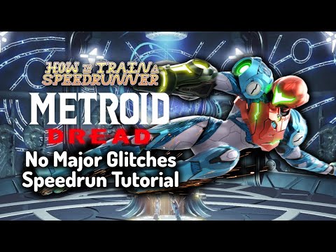 How To Train A Speedrunner - Metroid Dread