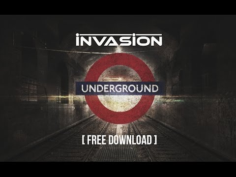 Invasion - Underground (Original mix) [FREE DOWNLOAD]