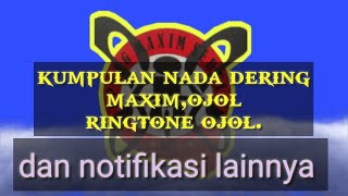 Download lagu nada dering maxim,ringtones ojol mp3