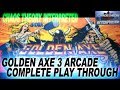 GOLDEN AXE 3 THE REVENGE OF DEATH ADDER SEGA ARCADE VERSION COMPLETE PLAY THROUGH