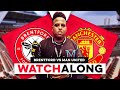 BRENTFORD 1-3 MANCHESTER UNITED | LIVE PREMIER LEAGUE WATCH ALONG WITH SAEED!