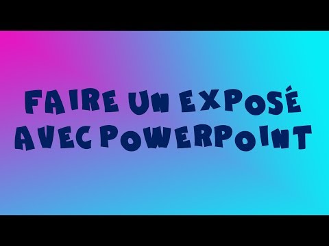 Faire un exposé avec Powerpoint