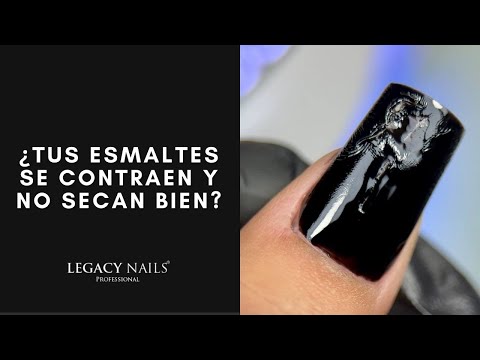 ¿TUS ESMALTES SE CONTRAEN Y NO SECAN BIEN? │ VIDEO TUTORIAL │ LEGACY NAILS