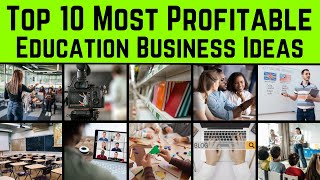 Top 10 Most Profitable Education Business Ideas ||  Business Ideas in the Education Industry